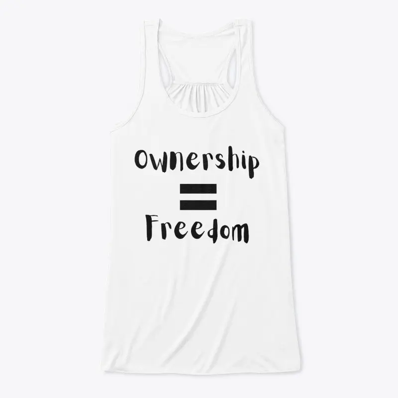 Ownership Equals Freedom Collection