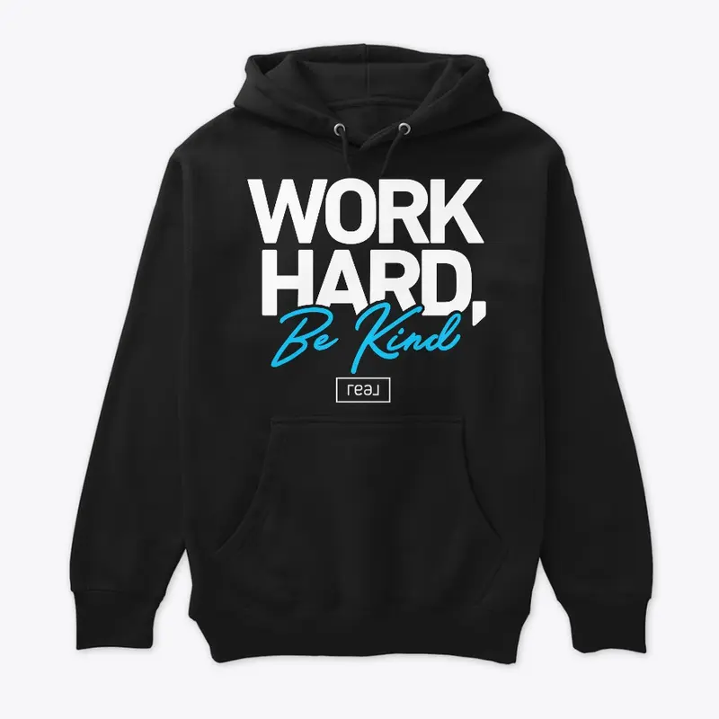 Work Hard Be Kind