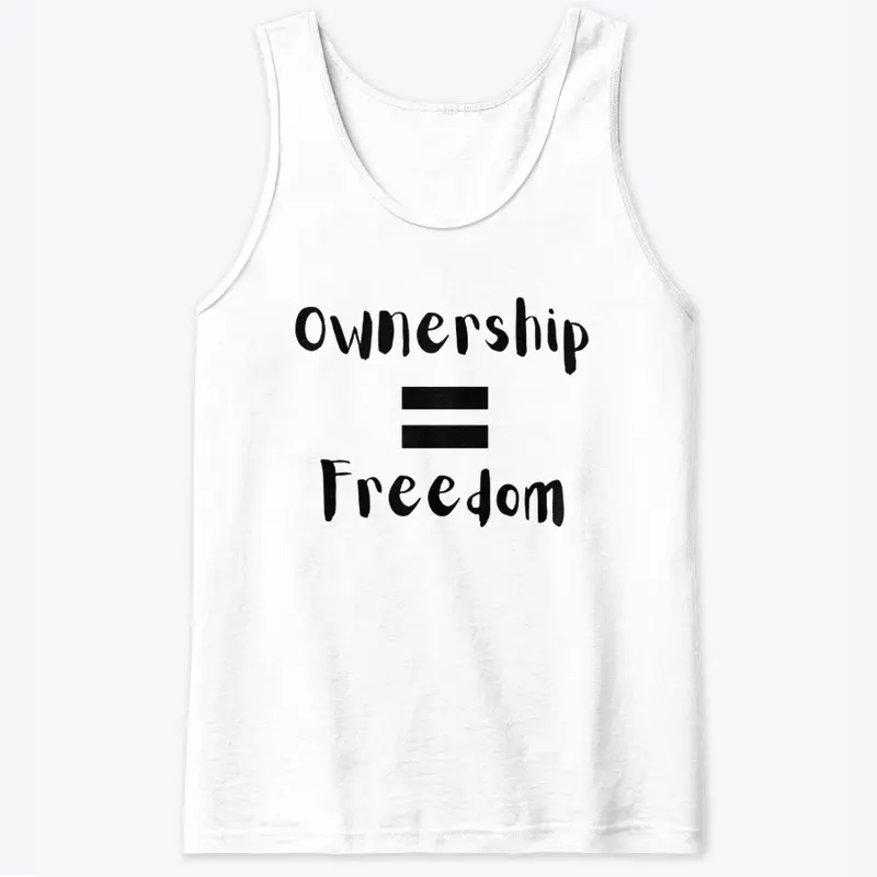 Ownership Equals Freedom Collection