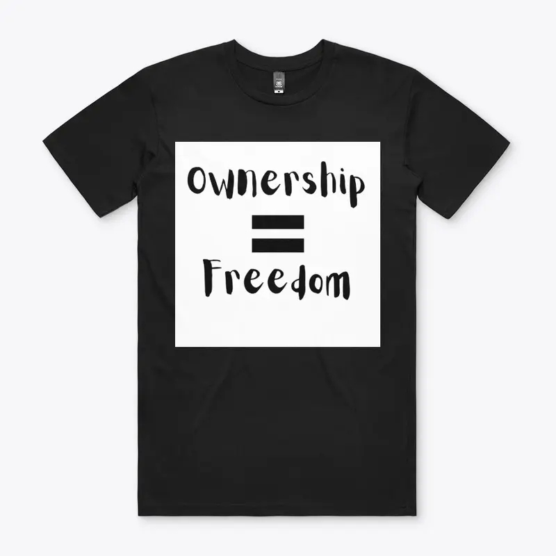 Ownership Equals Freedom Collection