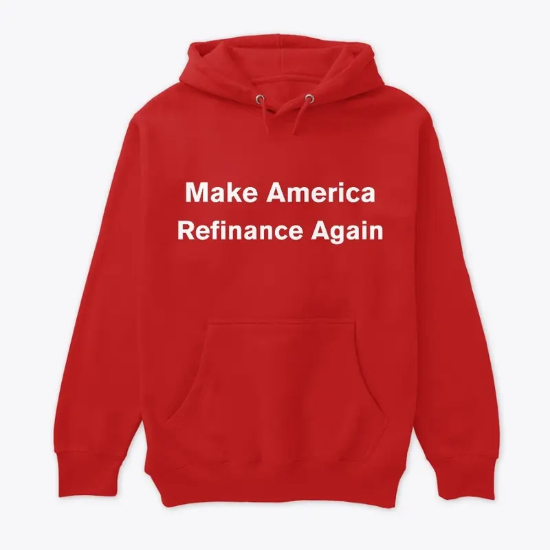 Make America "Refinance" Again Gear