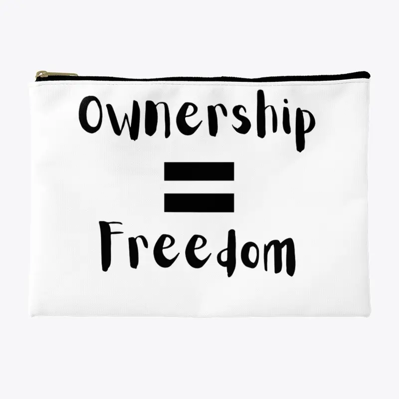 Ownership Equals Freedom Collection