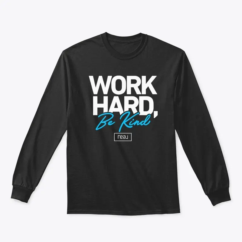 Work Hard Be Kind