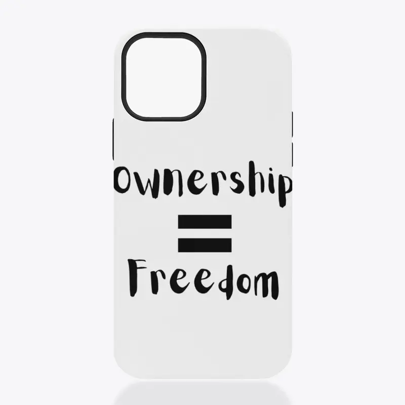 Ownership Equals Freedom Collection